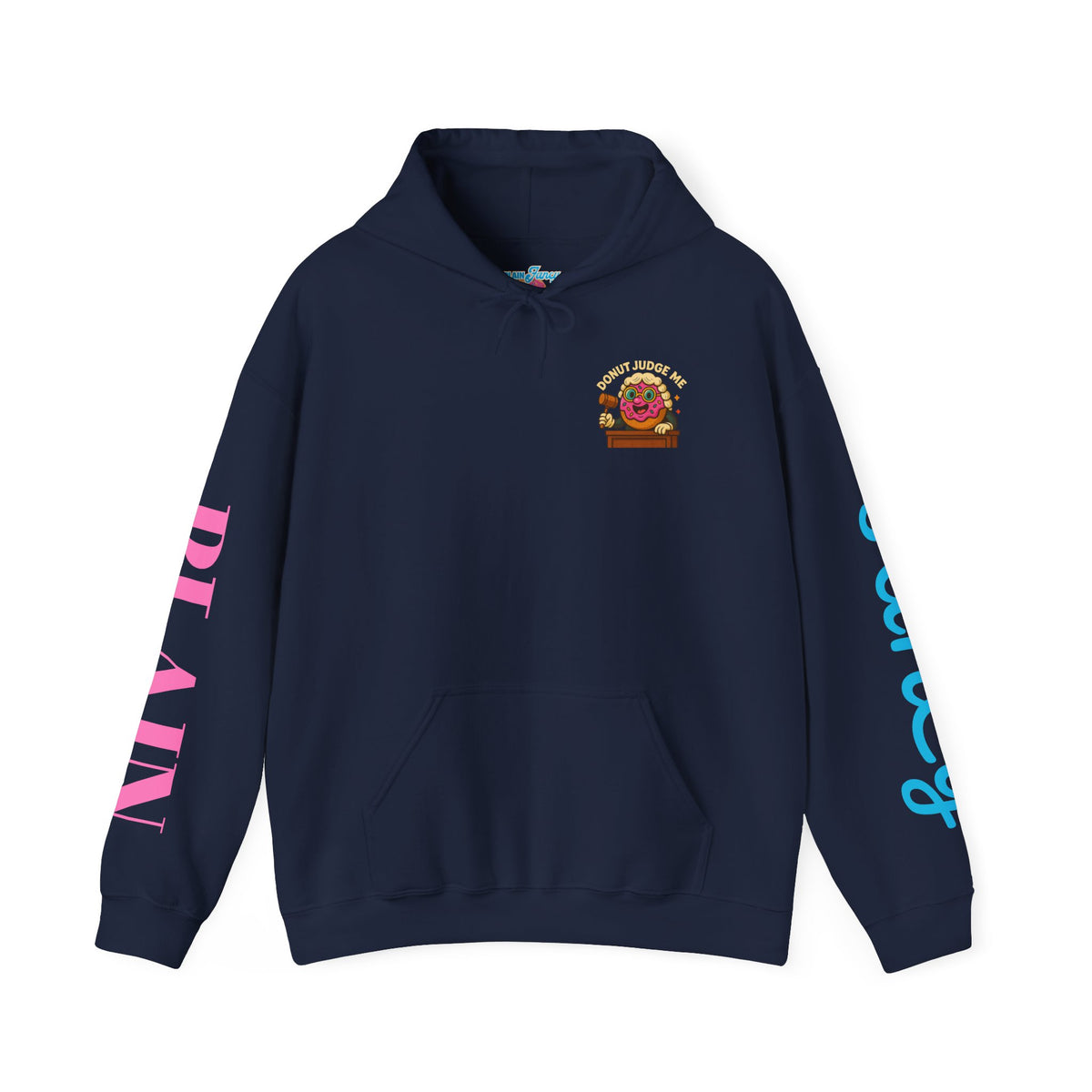 A Cozy DONUT JUDGE ME Funny Quote Hoodie