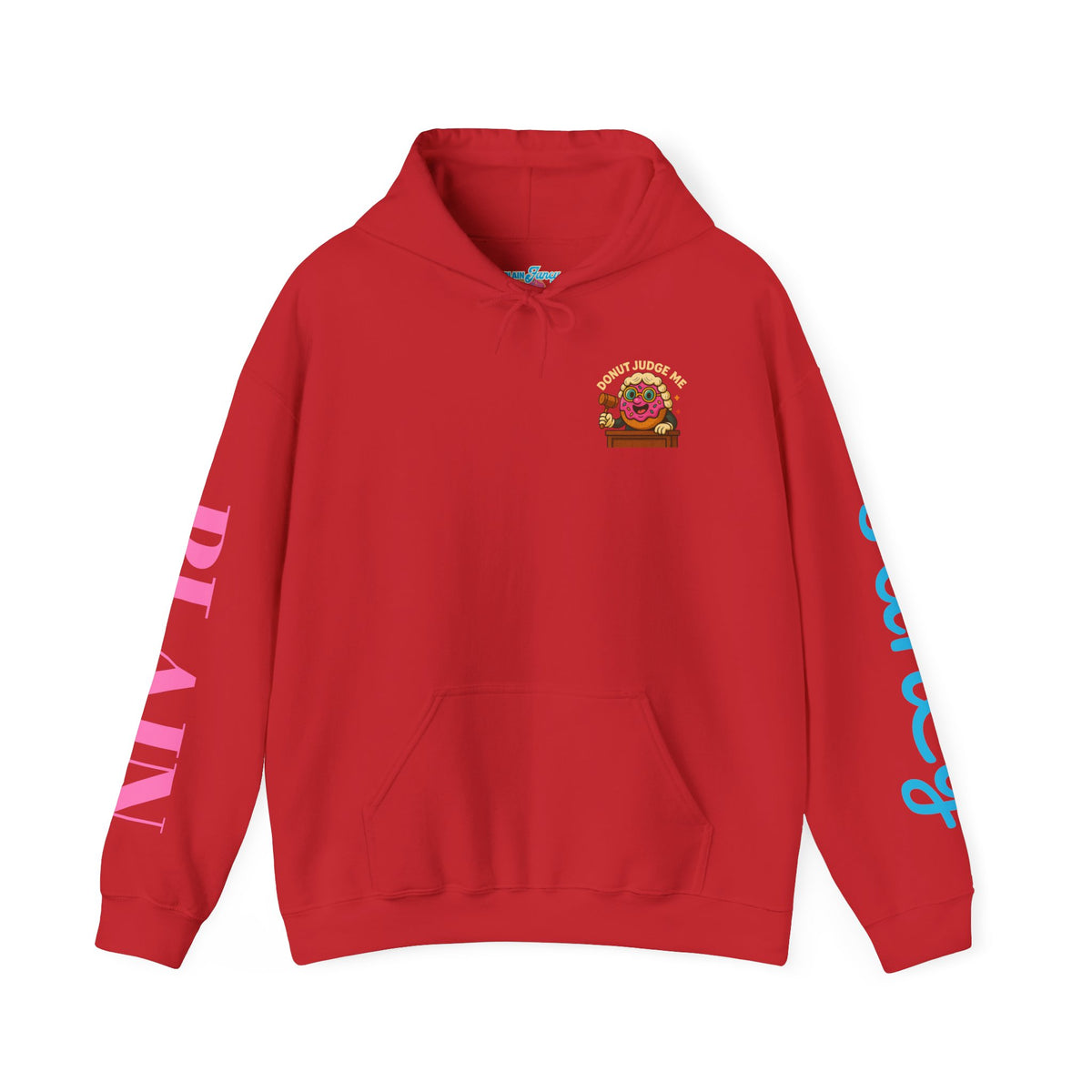A Cozy DONUT JUDGE ME Funny Quote Hoodie