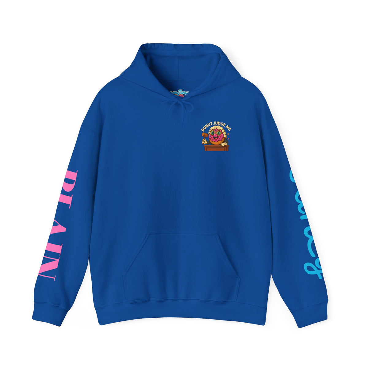 A Cozy DONUT JUDGE ME Funny Quote Hoodie