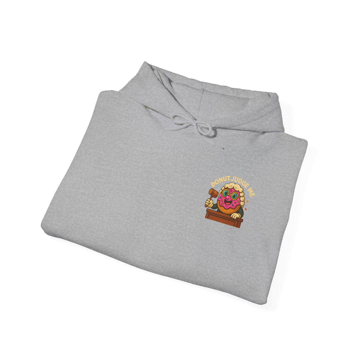 A Cozy DONUT JUDGE ME Funny Quote Hoodie