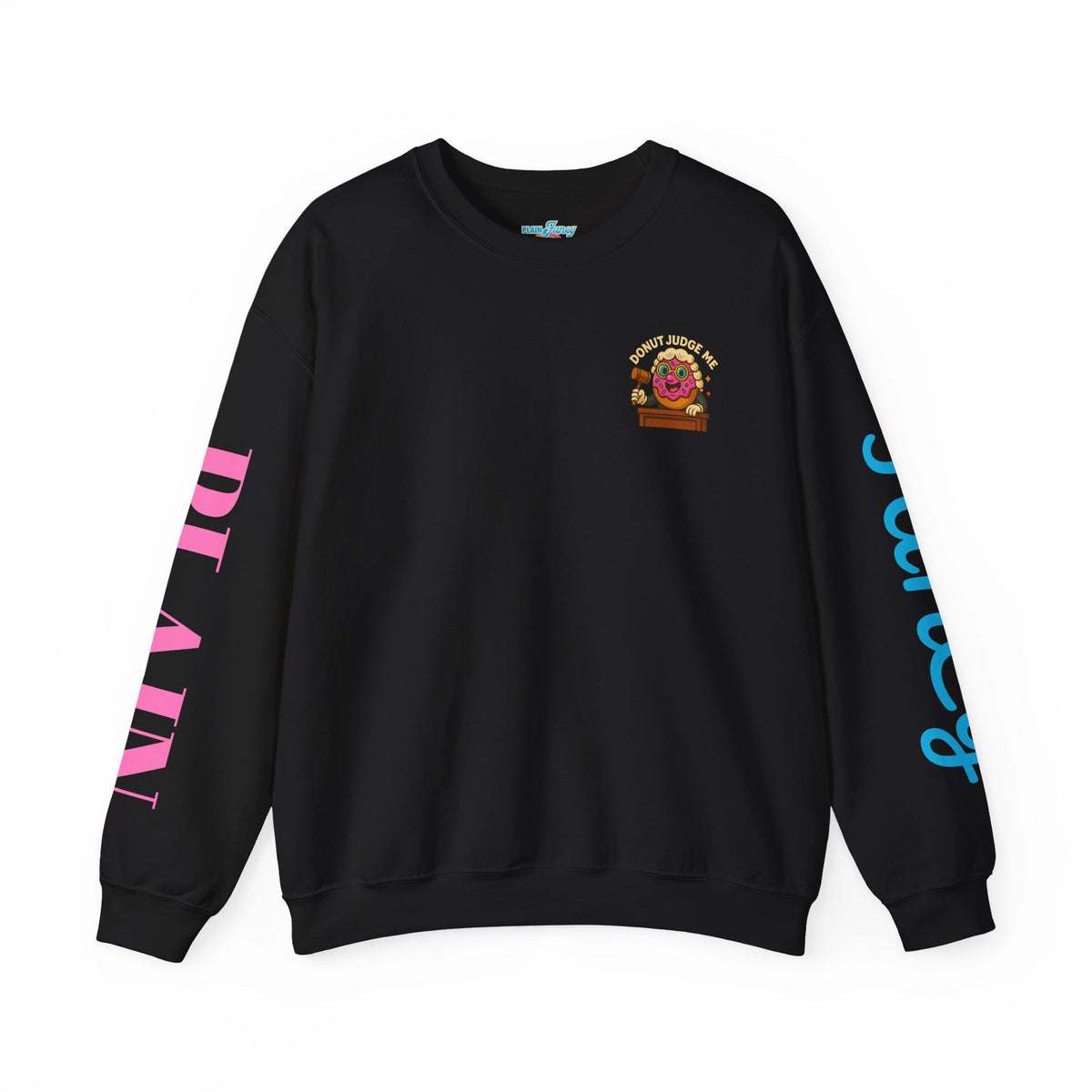 Donut Judge Me Sweatshirt | Funny Unisex Crewneck | Cozy Gift for Foodie Friends | Perfect for Birthdays, Holidays, or Just Because