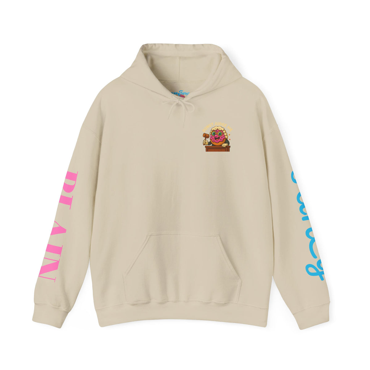 A Cozy DONUT JUDGE ME Funny Quote Hoodie