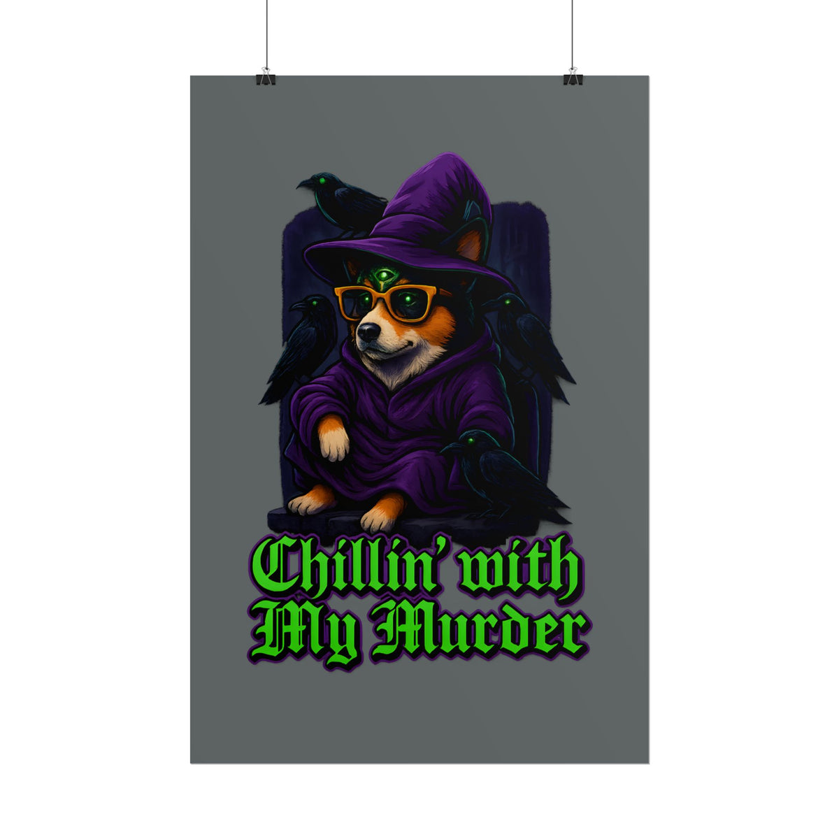 Poster: Chillin' with My Murder Corgi, Halloween Wall Art, Dog Lover Gift