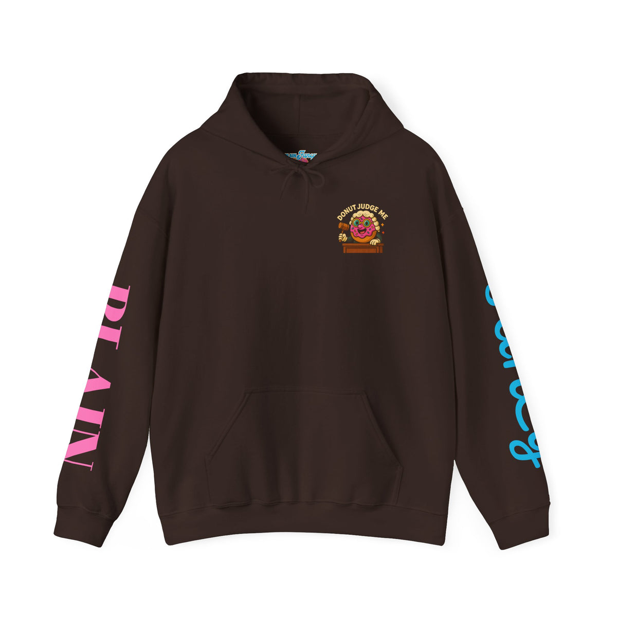 A Cozy DONUT JUDGE ME Funny Quote Hoodie